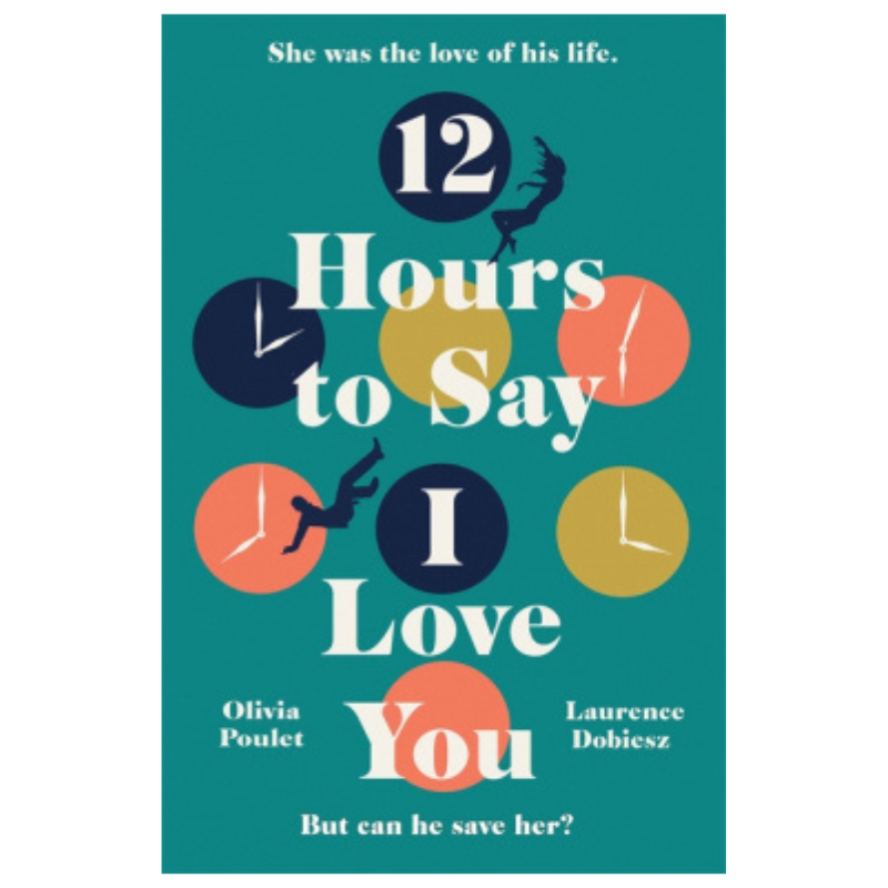 12 Hours To Say I Love You