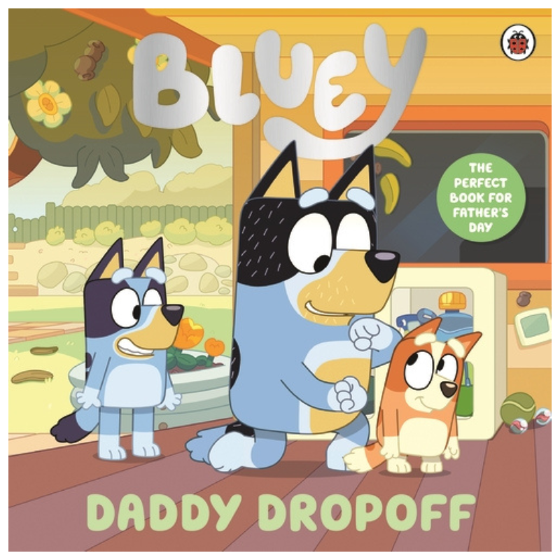 Bluey: Daddy Dropoff