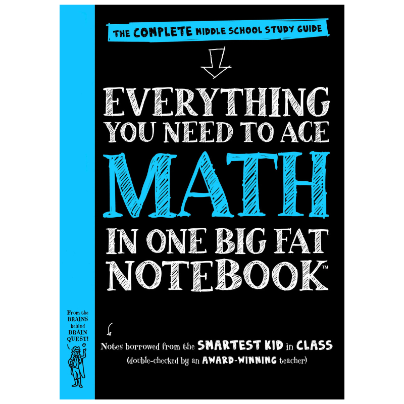 Everything You Need to Ace Math in One Big Fat Notebook: The Complete Middle School Study Guide