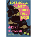 Lost Souls Meet Under a Full Moon