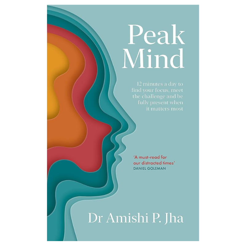 Peak Mind: Find Your Focus, Own Your Attention, Invest 12 Minutes a Day