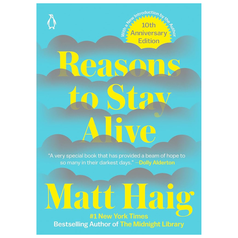 Reasons To Stay Alive