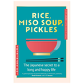 Rice, Miso Soup, Pickles