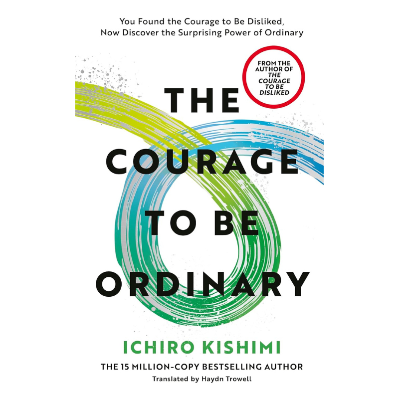 The Courage to be Ordinary