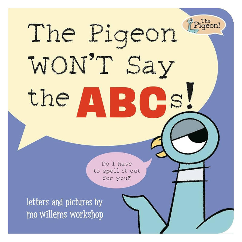 The Pigeon WON'T Say the ABCs!