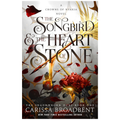 The Songbird & the Heart of Stone