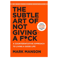 The Subtle Art of Not Giving a F*ck