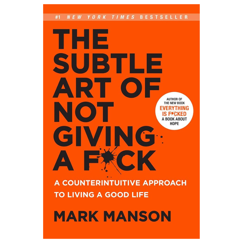 The Subtle Art of Not Giving a F*ck