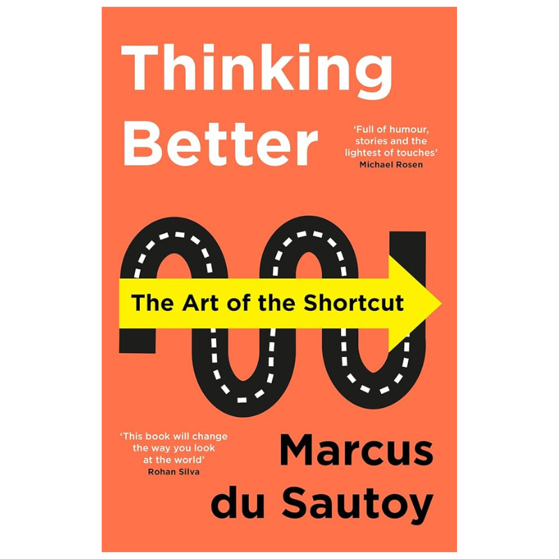 Thinking Better: the Art of the Shortcut