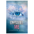 Unravel Me