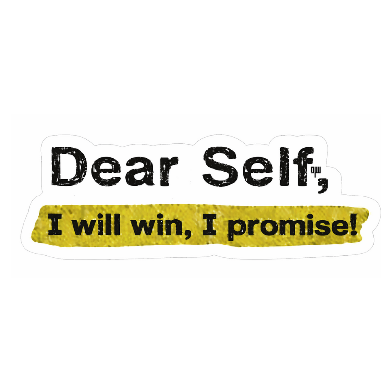 Sard - Dear Self, I Will Win, I Promise Sticker