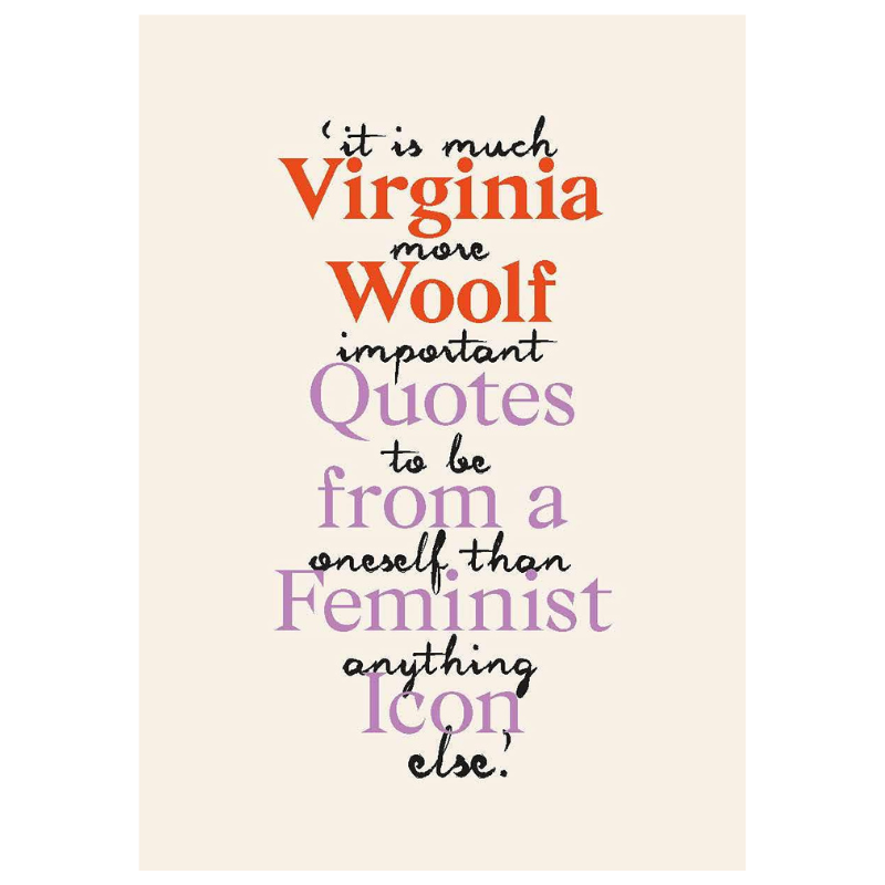 Virginia Woolf: Inspiring Quotes from an Original Feminist Icon