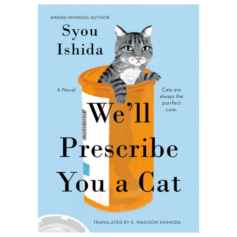 We'll Prescribe You Another Cat