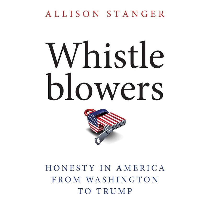 Whistleblowers : Honesty in America from Washington to Trump