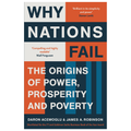 Why Nations Fail: The Origins of Power, Prosperity, and Poverty